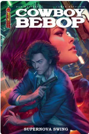 Cowboy Bebop - Supernova Swing - Variant Antgerm - Shockdom - Mirage Comics - Italiano