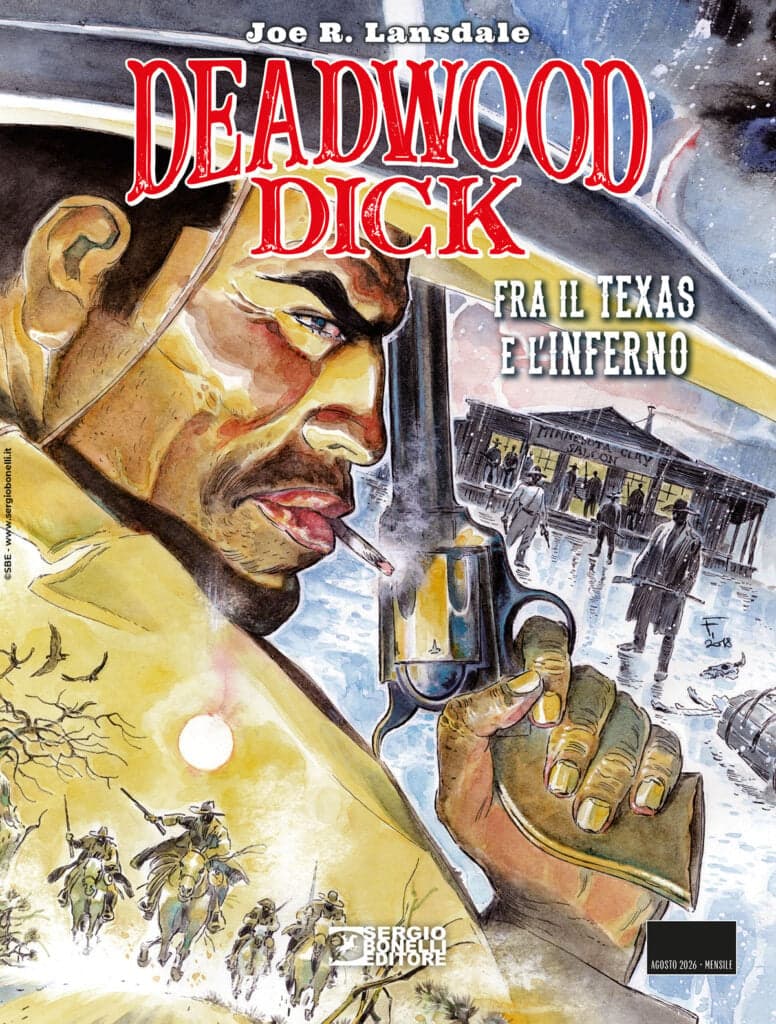 Deadwood Dick 2 - Fra il Texas e L’Inferno - Sergio Bonelli Editore - Italiano