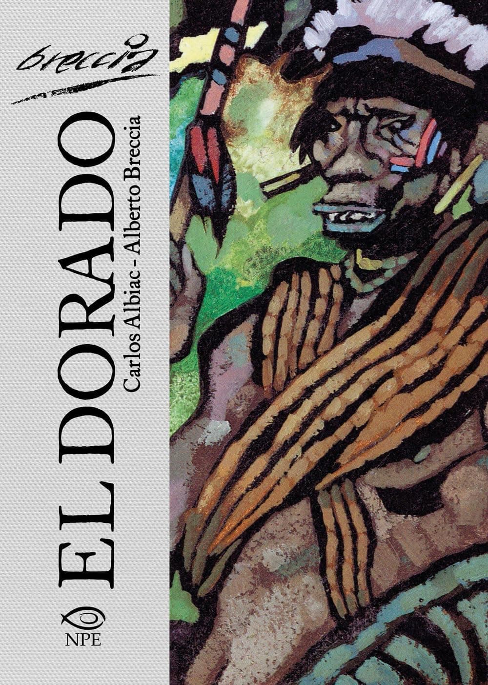 El Dorado - Alberto Breccia 1 - Edizioni NPE - Italiano