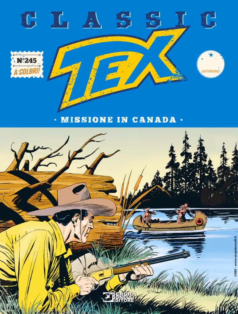 Tex Classic 245 - Missione in Canada - Sergio Bonelli Editore - Italiano