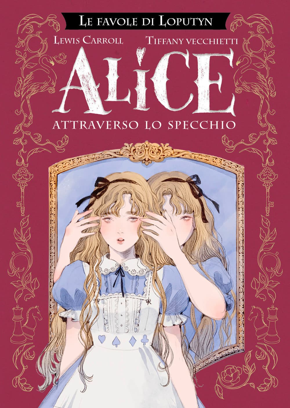 Alice Attraverso lo Specchio - Rebelle Edizioni - Italiano