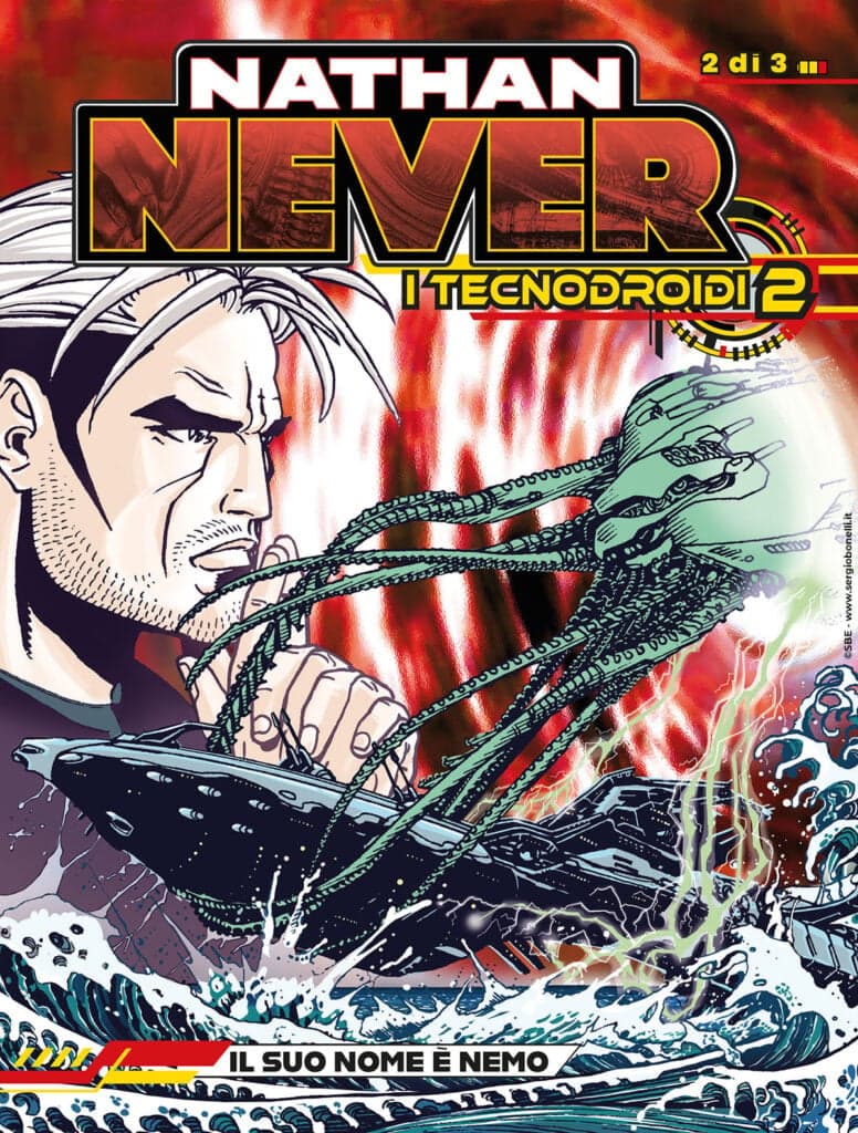 Nathan Never - I Tecnodroidi 2 2 - Il Suo Nome è Nemo - Nathan Never Gigante 51 - Sergio Bonelli Editore - Italiano