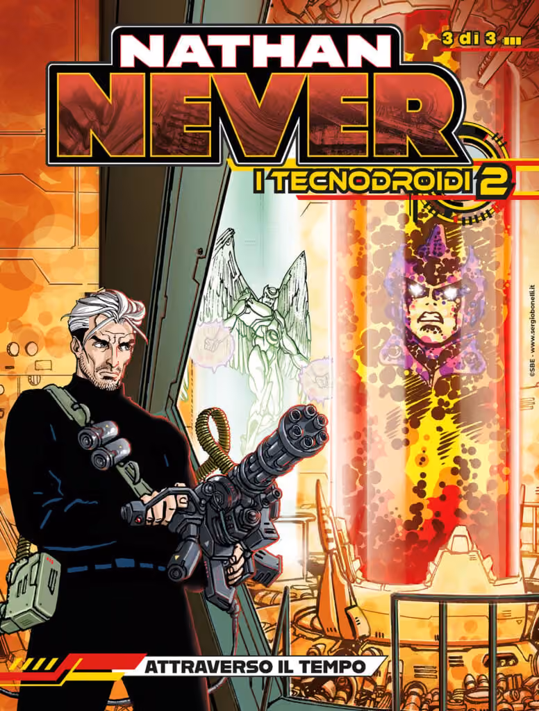 Nathan Never - I Tecnodroidi 2 3 - Attraverso il Tempo - Nathan Never Gigante 52 - Sergio Bonelli Editore - Italiano