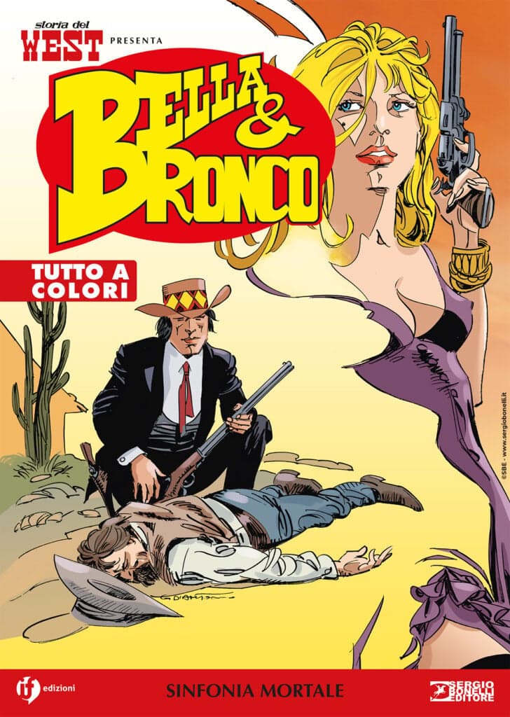 Storia del West Presenta - Bella & Bronco 14 - Sinfonia Mortale - Sergio Bonelli Editore - Italiano
