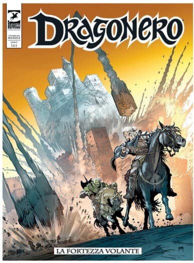 Dragonero 161 - La Fortezza Volante - Sergio Bonelli Editore - Italiano