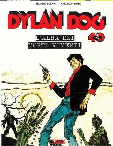 Dylan Dog - L'Alba dei Morti Viventi - Sergio Bonelli Editore - Italiano