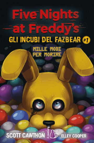 Five Nights at Freddy's - Gli Incubi del Fazbear Vol. 1 - Mille Modi per Morire - Il Castoro - Italiano