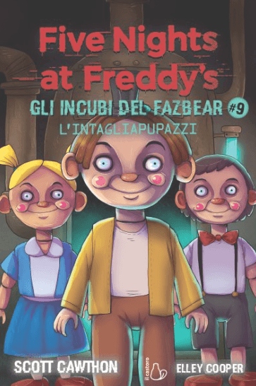 Five Nights at Freddy's - Gli Incubi del Fazbear Vol.9 - L’Intagliapupazzi - Il Castoro - Italiano