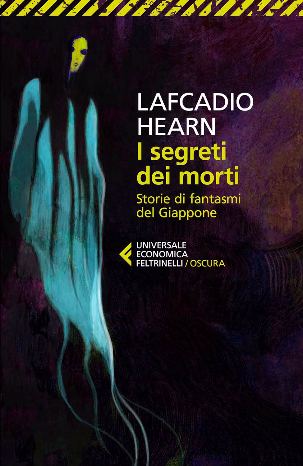 I Segreti dei Morti - Storie di Fantasmi del Giappone - Universale Economica Feltrinelli - Feltrinelli Comics - Italiano