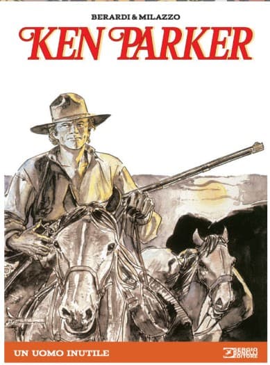 Ken Parker 19 - Un Uomo Inutile - Sergio Bonelli Editore - Italiano