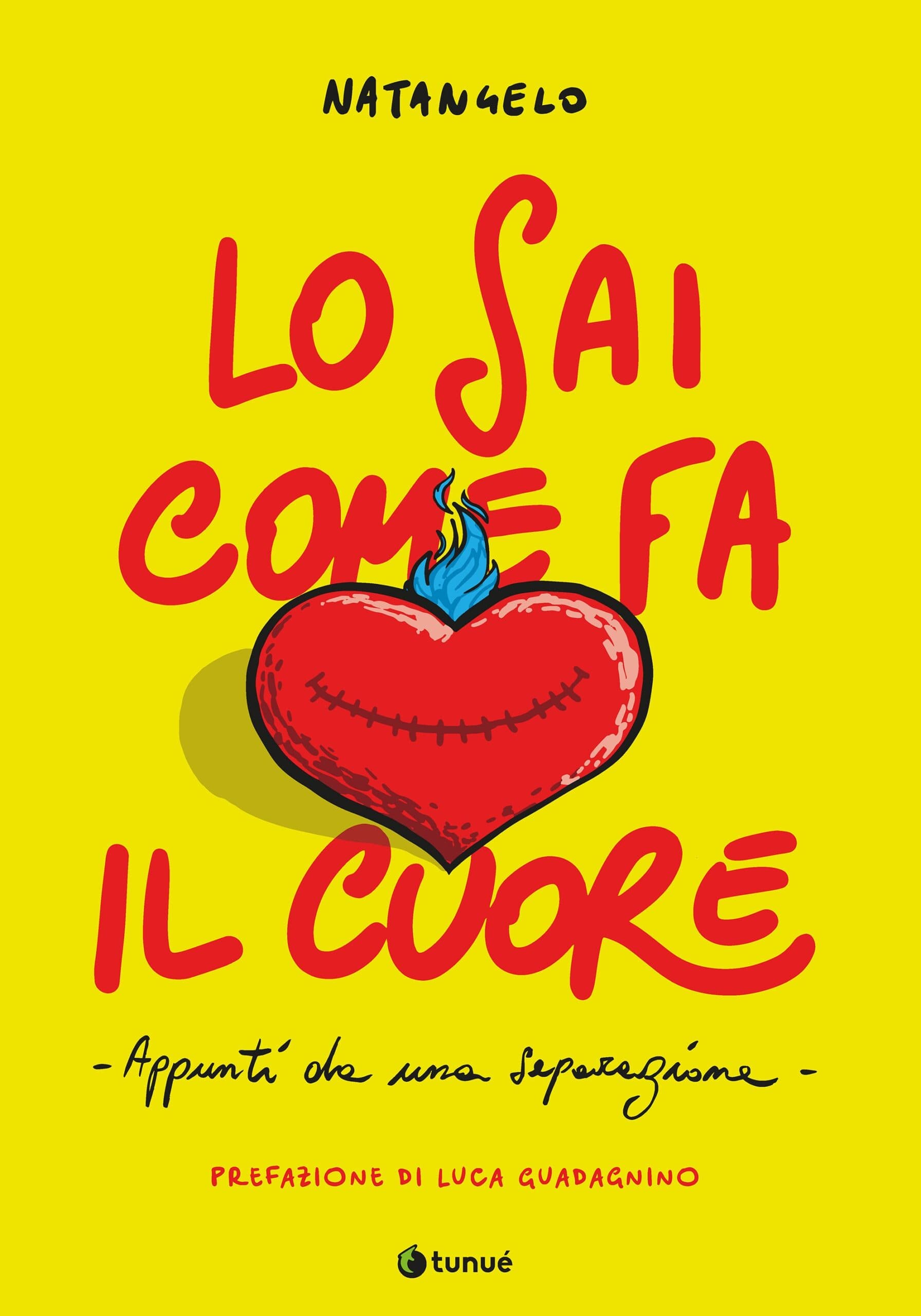 Lo Sai Come Fa il Cuore - Tunuè - Italiano