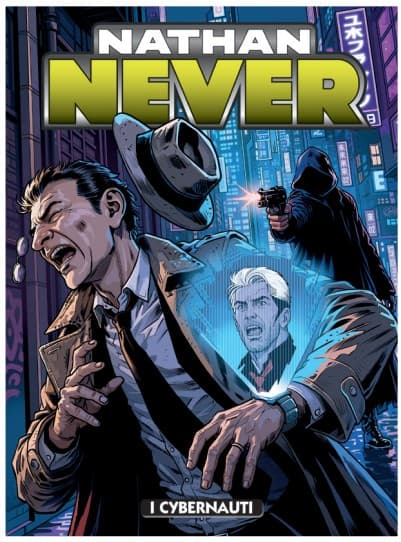 Nathan Never 425 - I Cybernauti - Sergio Bonelli Editore - Italiano