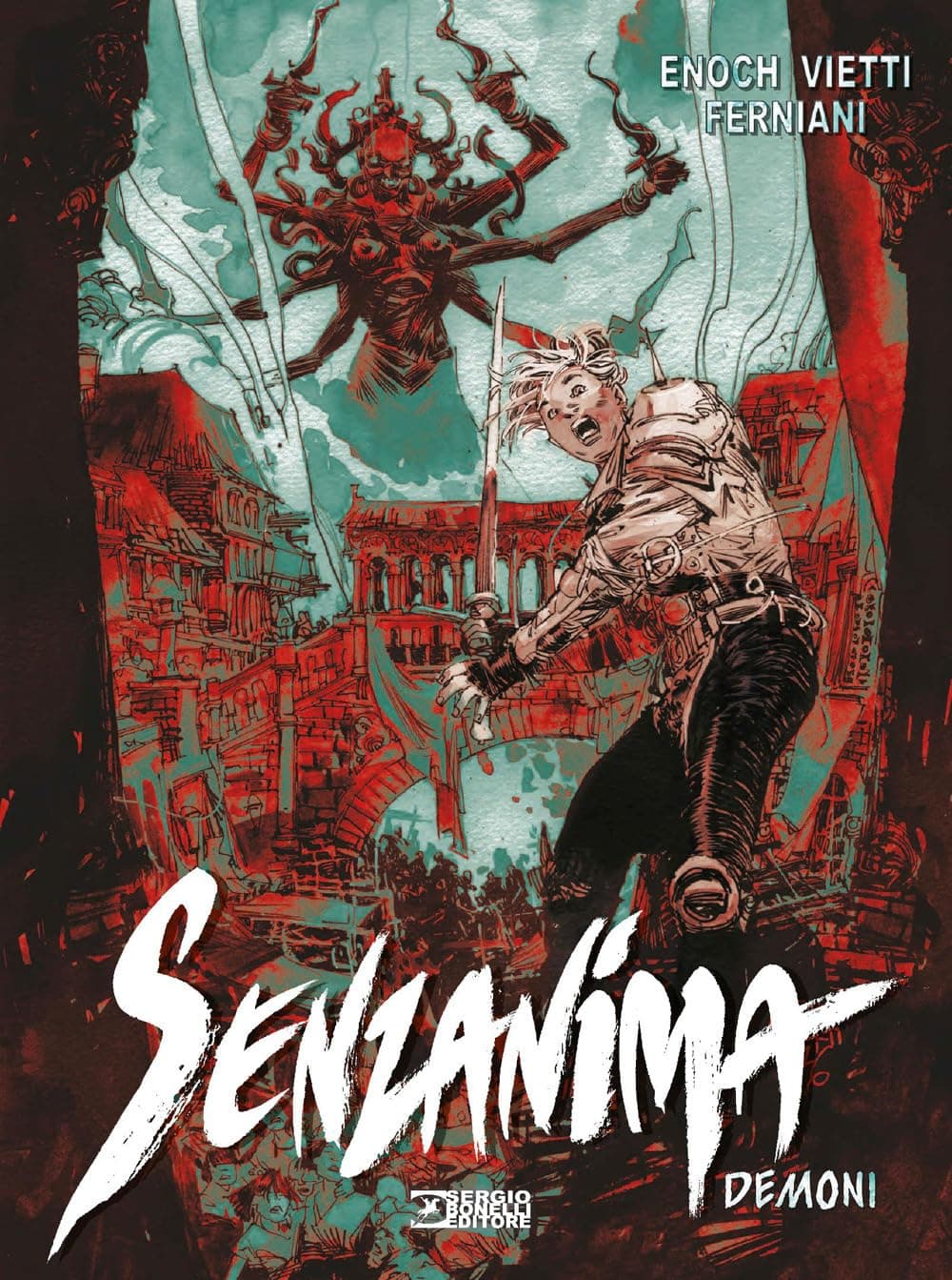 Senzanima Vol. 19 - Demoni - Sergio Bonelli Editore - Italiano