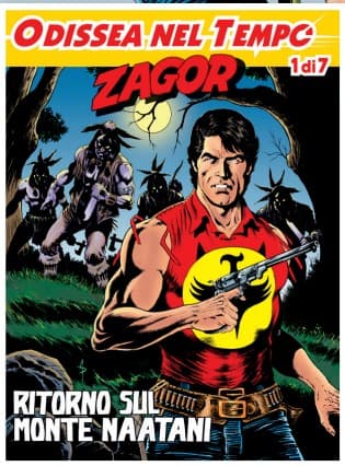 Zagor 736 - Ritorno sul Monte Naatani - Zenith Gigante 787 - Sergio Bonelli Editore - Italiano
