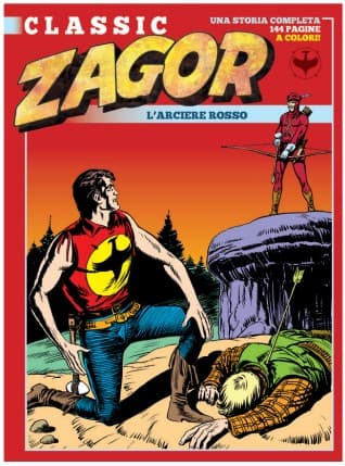 Zagor Classic 72 - L’Arciere Rosso - Sergio Bonelli Editore - Italiano