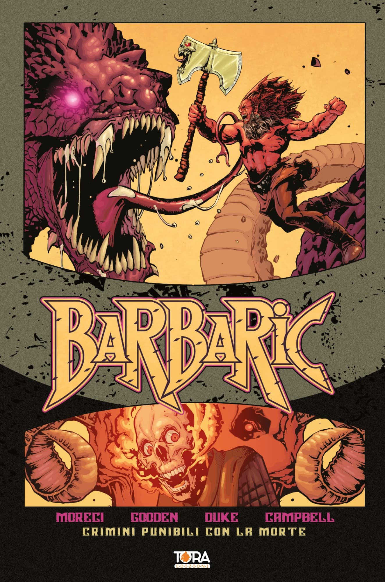 Barbaric Vol. 1 - Crimini Punibili con la Morte - Variant - Tora Edizioni - Italiano