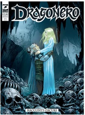 Dragonero 13 (163) - Racconti Oscuri - Sergio Bonelli Editore - Italiano