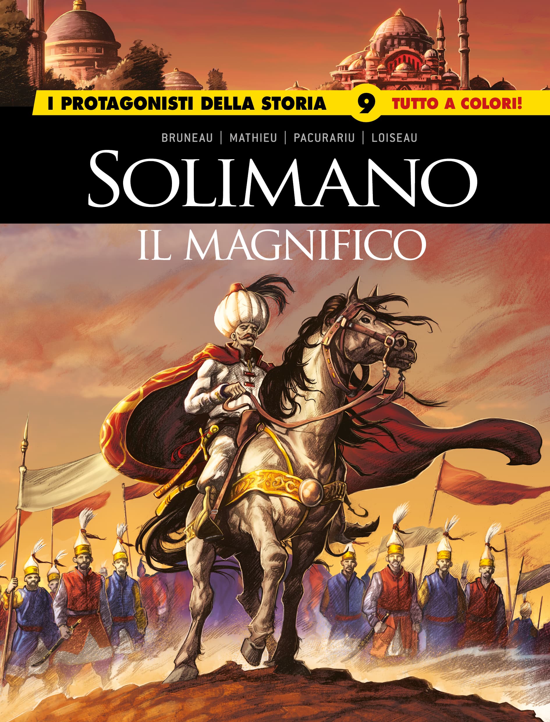 I Protagonisti della Storia 9 - Solimano il Magnifico - I Grandi Maestri 111 - Editoriale Cosmo - Italiano