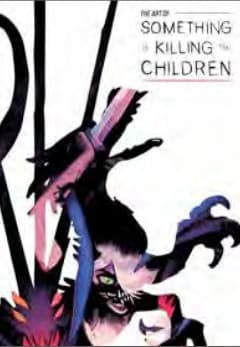 L'Arte di Something is Killing the Children - Edizioni BD - Italiano