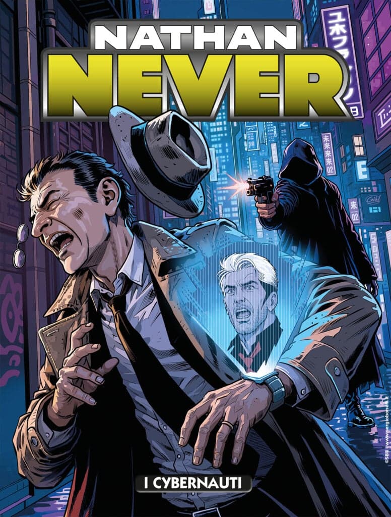 Nathan Never 425 - I Cybernauti - Sergio Bonelli Editore - Italiano