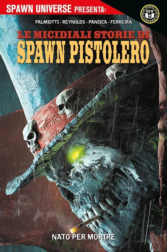 Spawn Universe Presenta - Le Micidiali Storie di Spawn Pistolero Vol. 2 - Nato per Morire - Panini Comics - Italiano