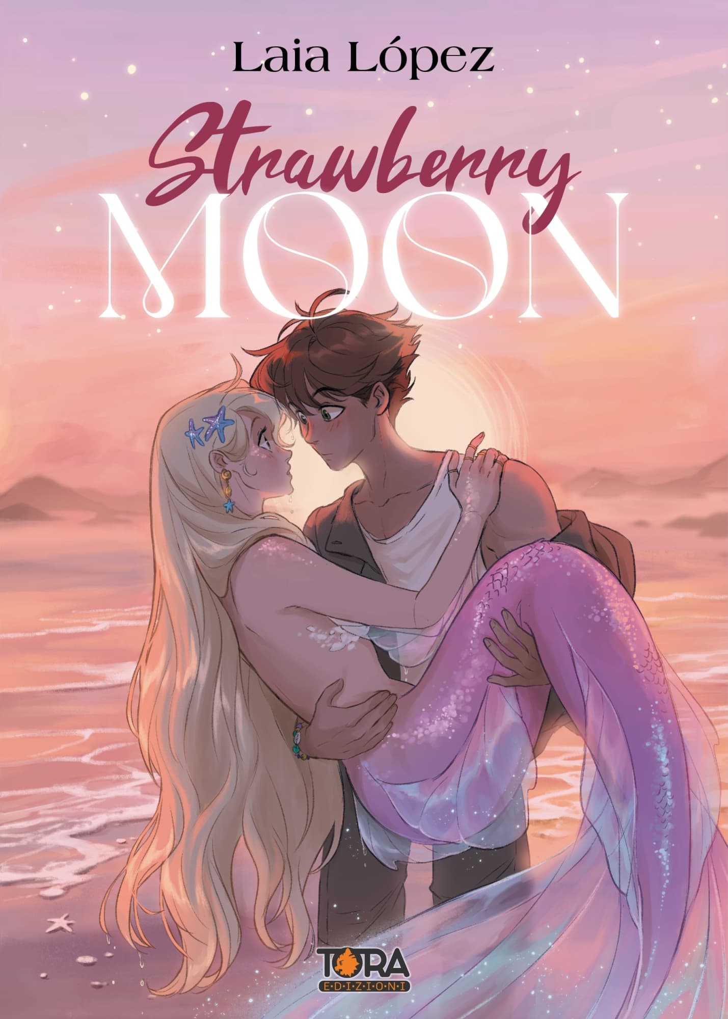 Strawberry Moon - La Figlia della Luna - Tora Edizioni - Italiano
