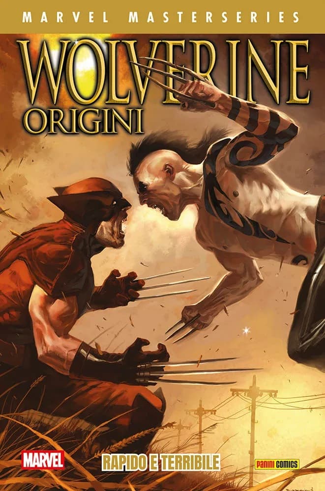 Wolverine Origini Vol. 2 - Rapido e Terribile - Marvel Masterseries - Panini Comics - Italiano