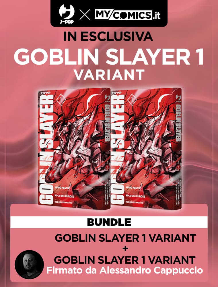 Goblin Slayer Bundle (Variant Esclusiva MyComics.it Alessandro Cappuccio + Versione Autografata) - Variant Esclusiva MyComics.it Autografata Alessandro Cappuccio - Jpop - Italiano