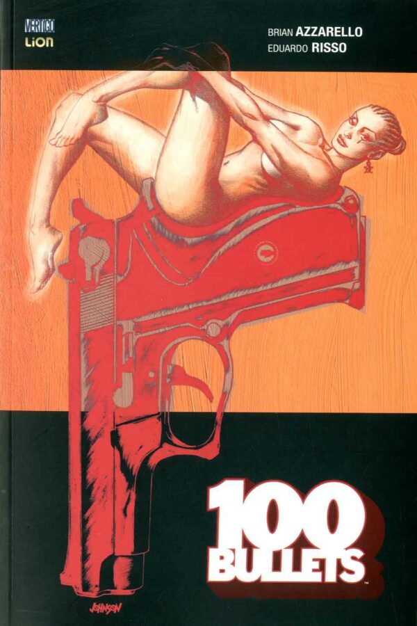 100 Bullets 19 - Vertigo Montlhy 38 - RW Lion - Italiano