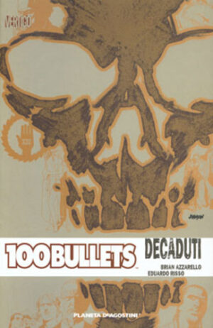 100 Bullets 10 - Decaduti - Italiano