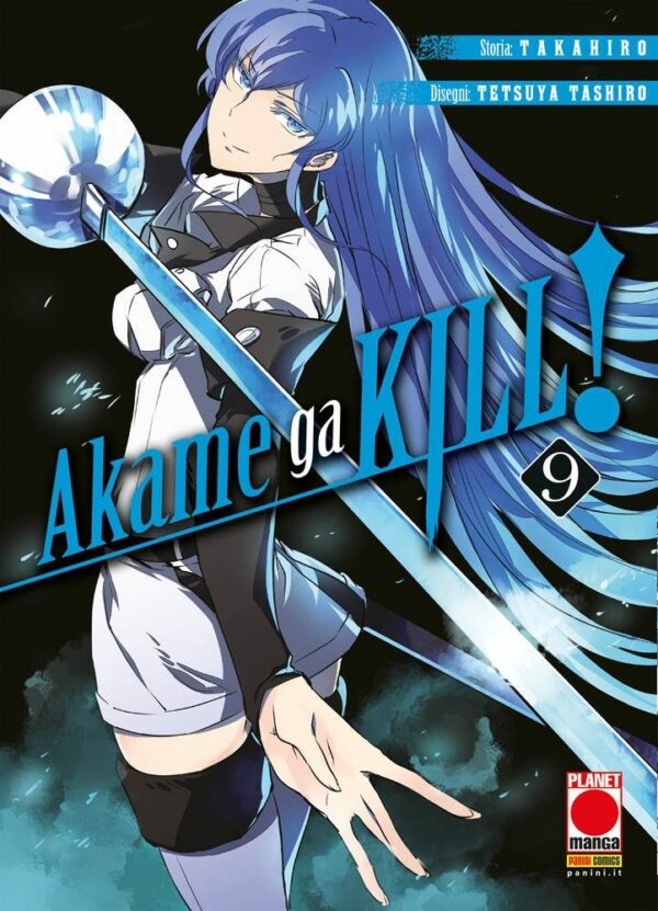 Akame Ga Kill! 9 - Seconda Ristampa - Panini Comics - Italiano