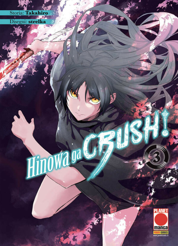 Akame Ga Kill - Hinowa Ga Crush! 3 - Manga Blade 56 - Panini Comics - Italiano