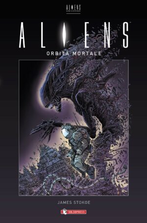 Aliens - Orbita Mortale Volume Unico - Cartonato - Italiano