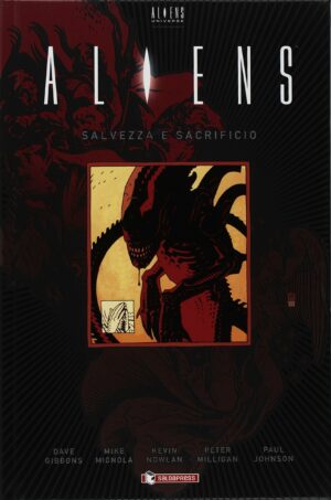 Aliens - Salvezza e Sacrificio Volume Unico - Cartonato - Italiano