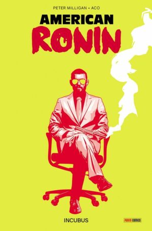American Ronin Vol. 1 - Incubus - Panini Comics - Italiano
