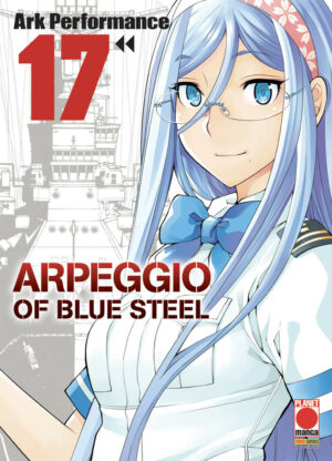 Arpeggio of Blue Steel 17 - Panini Comics - Italiano