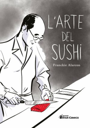 L'Arte del Sushi - Volume Unico - Astra - Edizioni Star Comics - Italiano