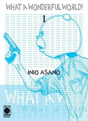 What a Wonderful World 1 - Prima Ristampa - Asano Collection - Panini Comics - Italiano
