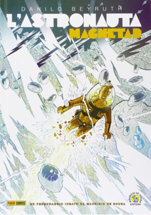 L`Astronauta Magnetar - Volume Unico - Panini Comics - Italiano