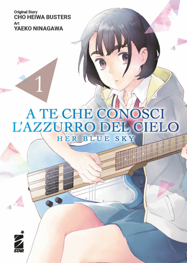 A Te Che Conosci l'Azzurro del Cielo - Her Blue Sky 1 - Edizioni Star Comics - Italiano