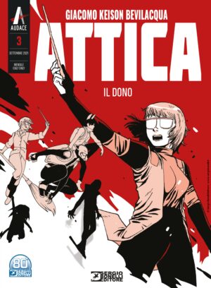 Attica 3 - Il Dono - Audace - Sergio Bonelli Editore - Italiano