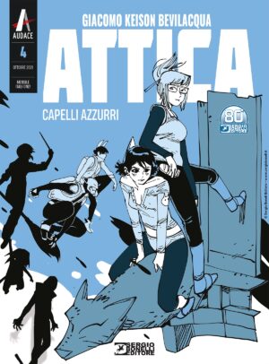Attica 4 - Capelli Azzurri - Audace - Sergio Bonelli Editore - Italiano