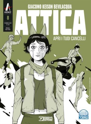 Attica 8 - Apri i Tuoi Cancelli - Audace - Sergio Bonelli Editore - Italiano