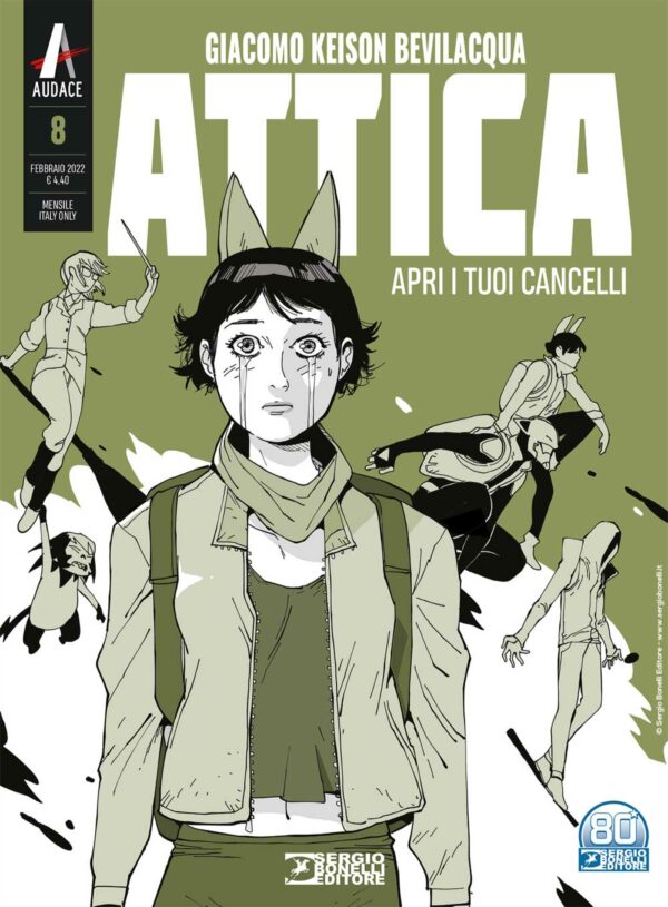 Attica 8 - Apri i Tuoi Cancelli - Audace - Sergio Bonelli Editore - Italiano
