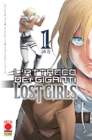 L'Attacco dei Giganti - Lost Girls 1 - Seconda Ristampa - Panini Comics - Italiano