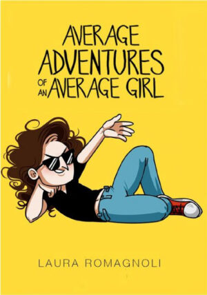 Average Adventures of an Average Girl Volume Unico - Italiano
