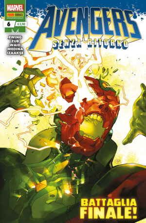 Avengers - Senza Ritorno 6 - Panini Comics - Italiano
