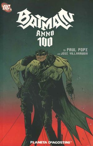 Batman - Anno 100 Volume Unico - Italiano