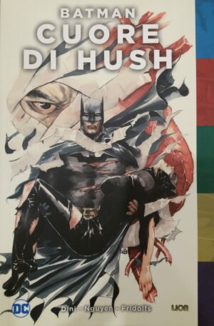 Batman - Il Cuore di Hush - Volume Unico - DC Pop - RW Lion - Italiano