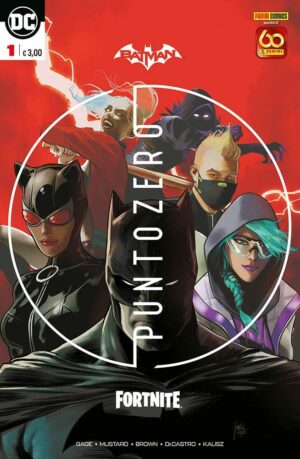 Batman / Fortnite - Punto Zero 1 - Panini Comics - Italiano